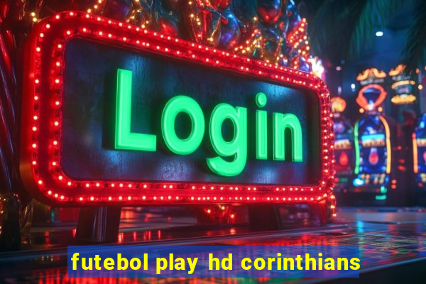 futebol play hd corinthians